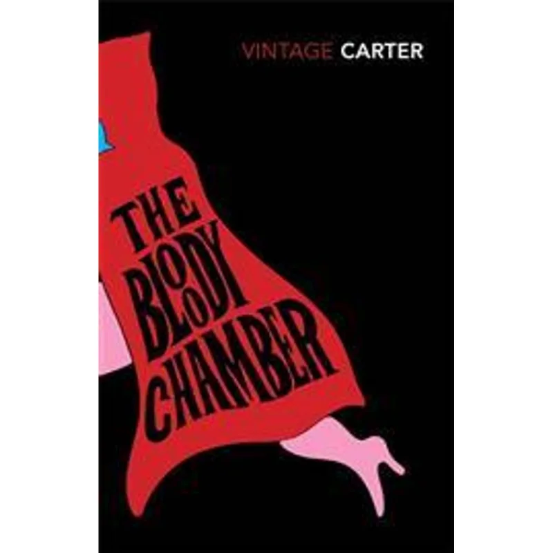 Bloody Chamber and Other Stories, The The Bloody Chamber and Other Stories