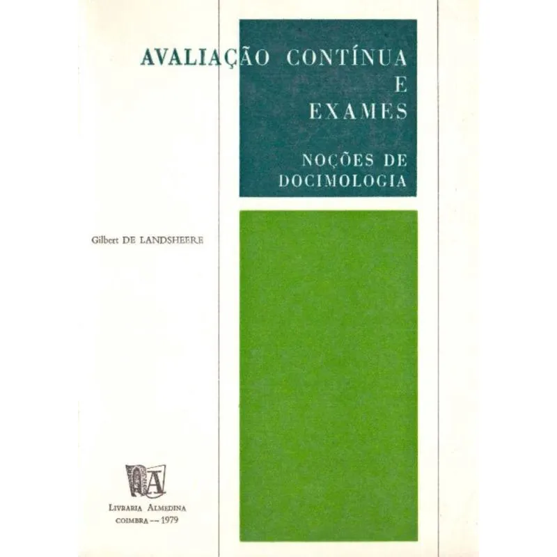 Avaliação Continua e Exames - Noções de Docimologia
