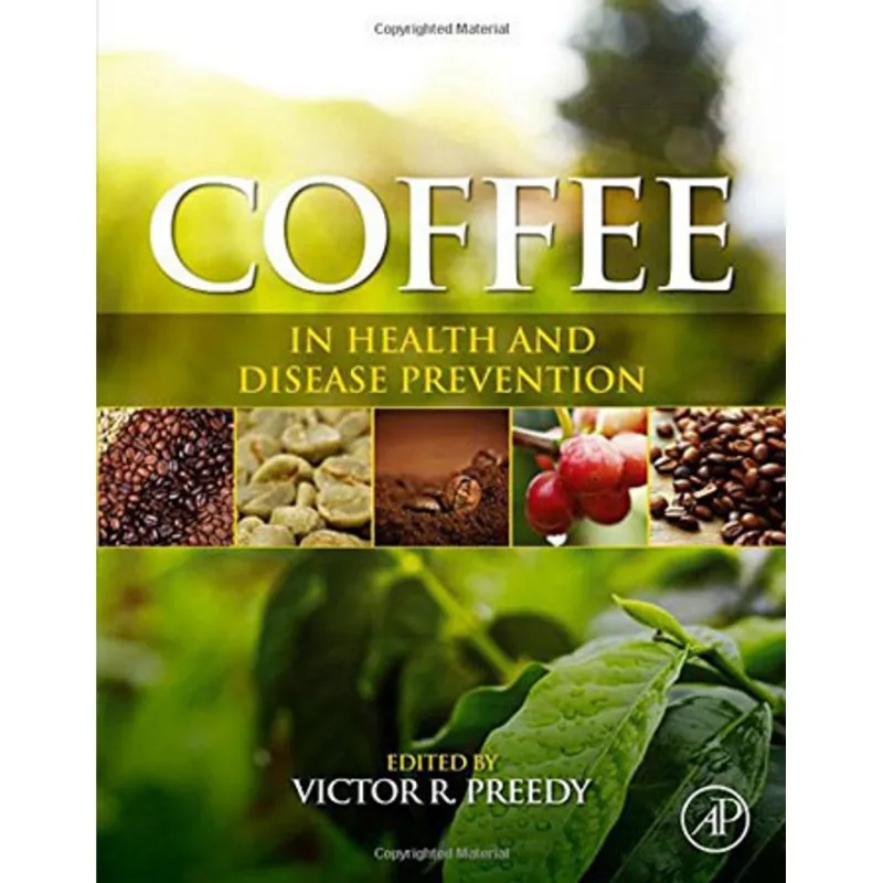 COFFEE IN HEALTH AND DISEASE PREVENTION
