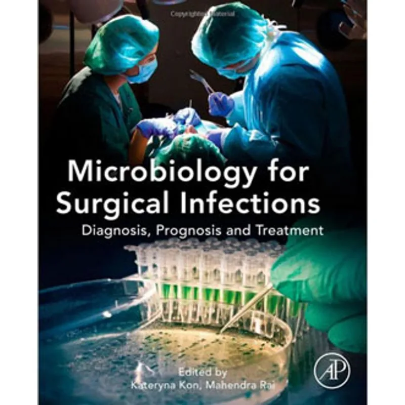 MICROBIOLOGY FOR SURGICAL INFECTIONS