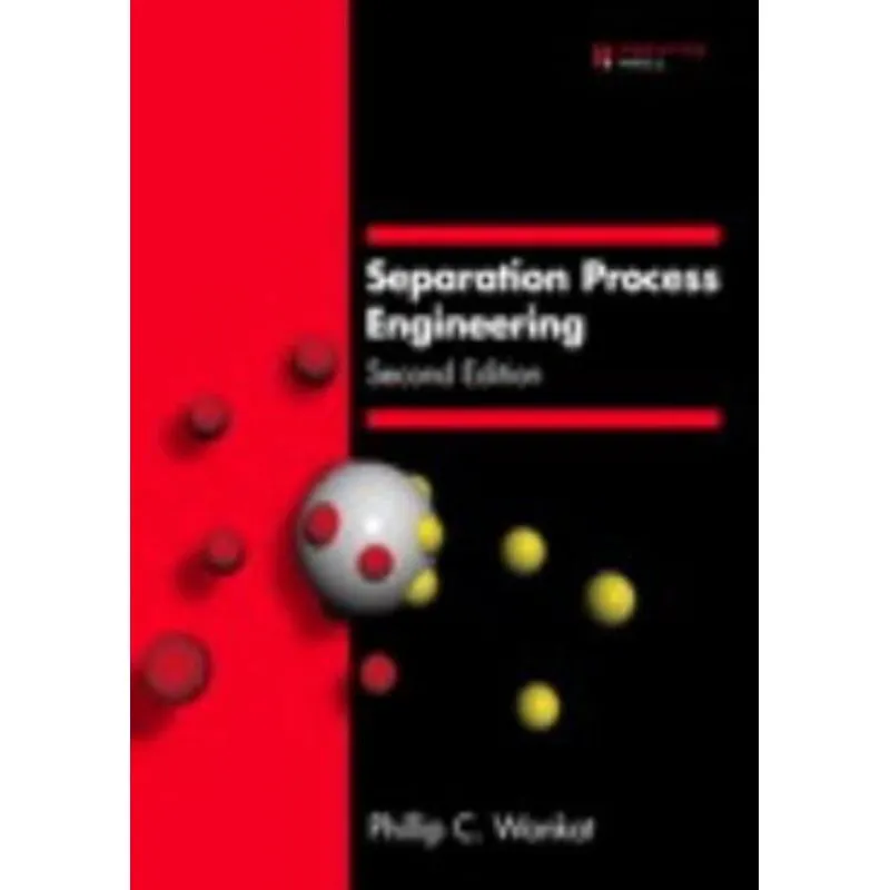 Separation Process Engineering