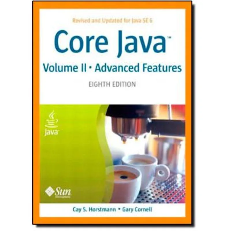 CORE JAVA V 2 ADVANCED FEATURES