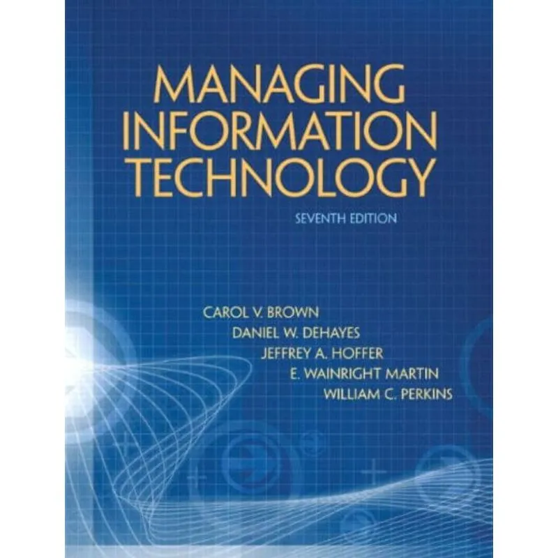 MANAGING INFORMATION TECHNOLOGY