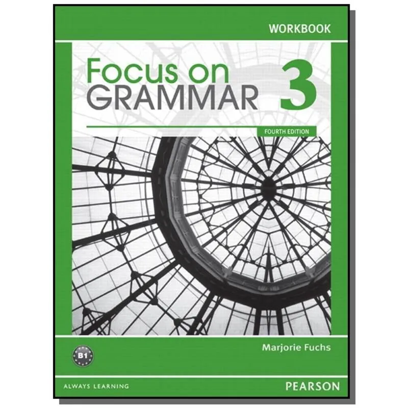 FOCUS ON GRAMMAR 3 WORKBOOK