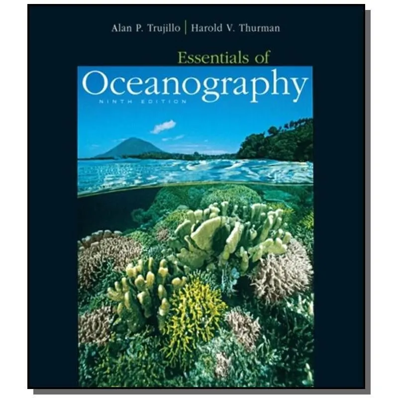 ESSENTIALS OF OCEANOGRAPHY - 9a ED