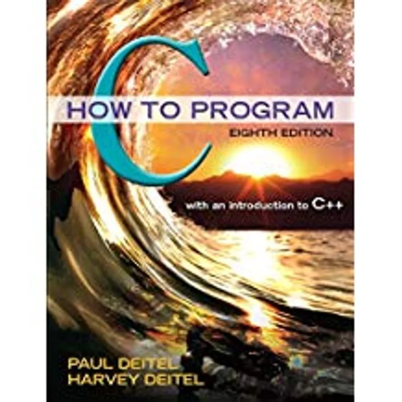 C: How To Program. - Deitel, Paul