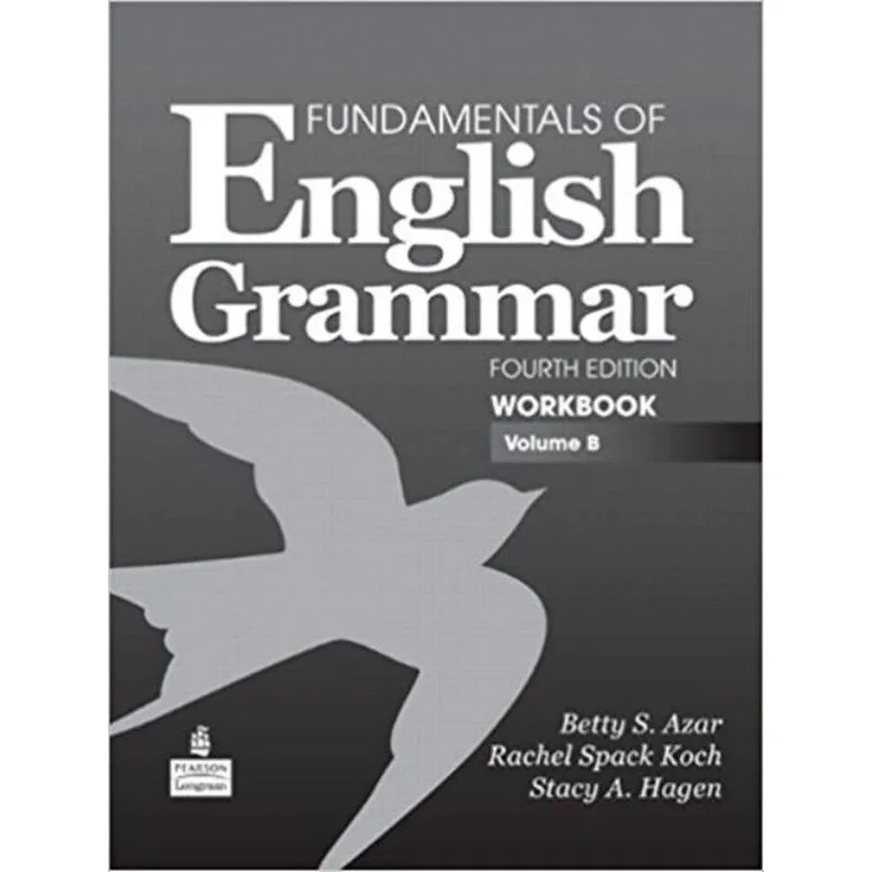 FUNDAMENTALS OF ENGLISH GRAMMAR B WB - 4TH ED