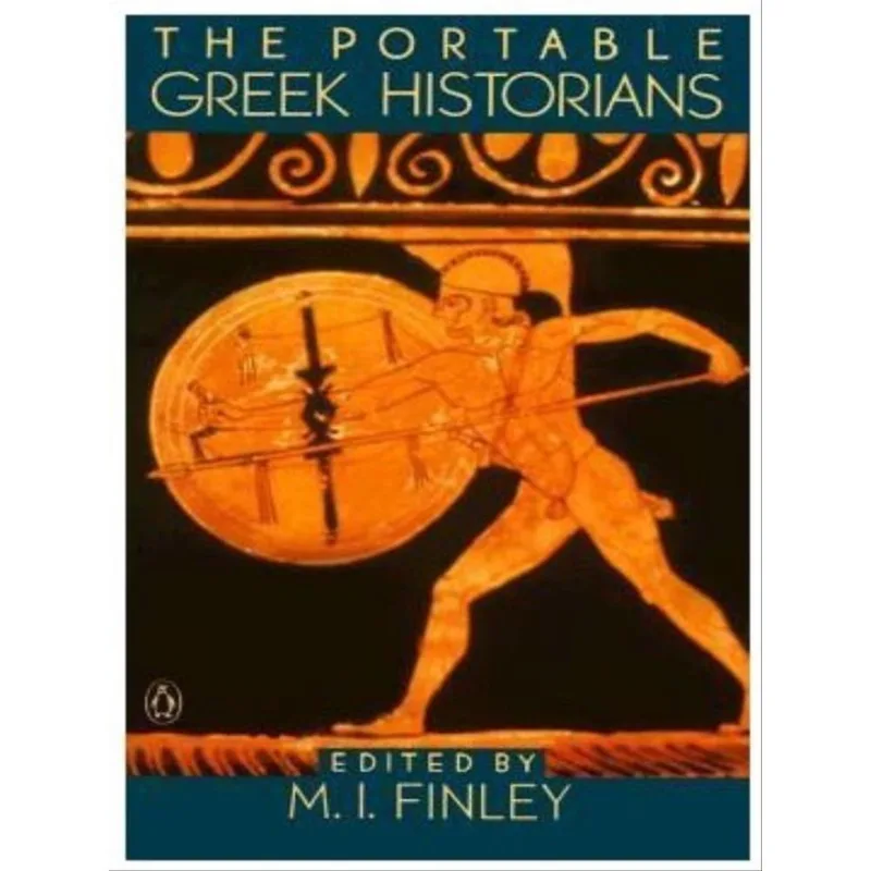 THE PORTABLE GREEK HISTORIANS