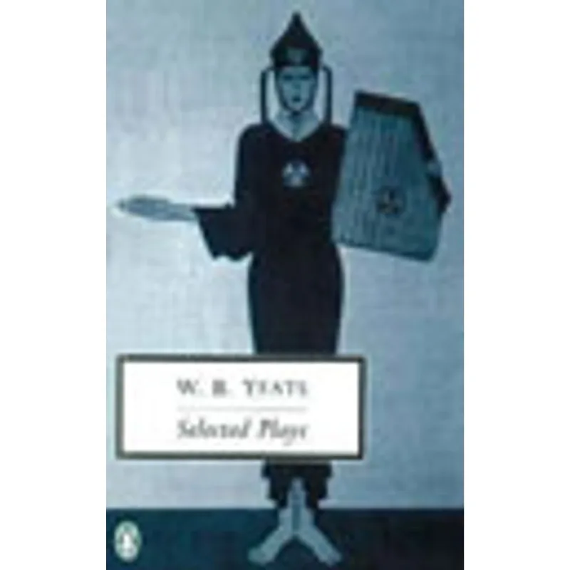 SELECTED PLAYS - YEATS