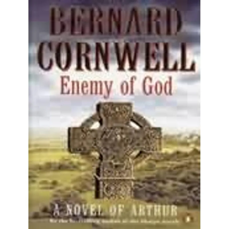 Enemy of God - a Novel of Arthur