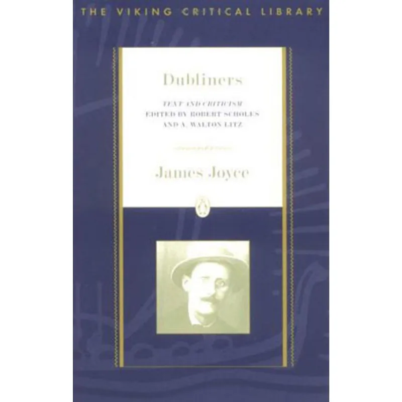 DUBLINERS - TEXT AND CRITICISM
