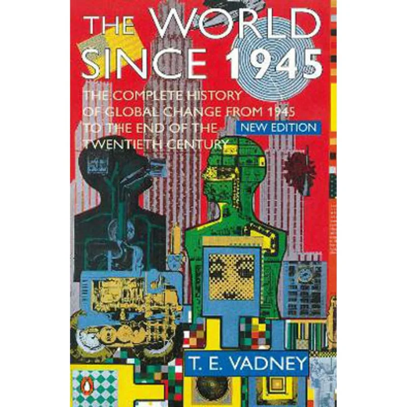 WORLD SINCE 1945, THE