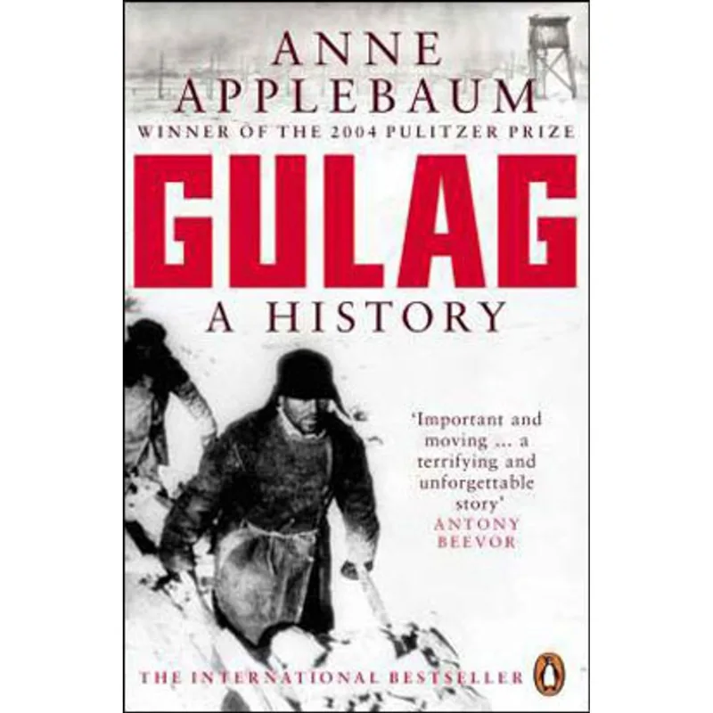 GULAG - A HISTORY OF THE SOVIET CONCENTRATION CAMP