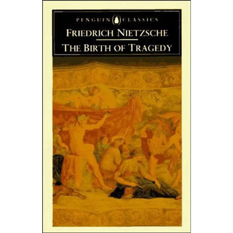 BIRTH OF TRAGEDY, THE