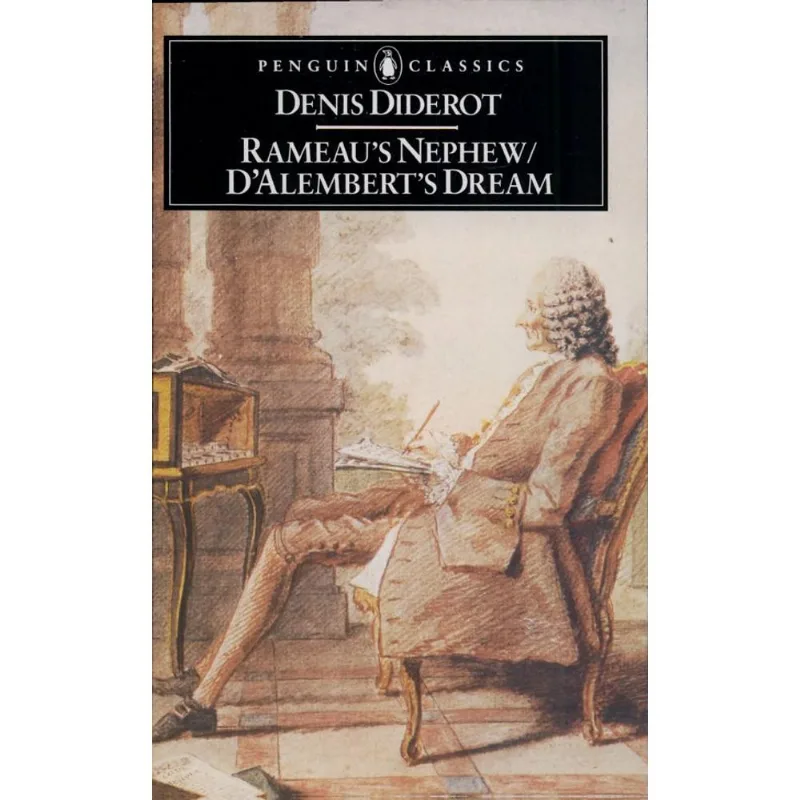 RAMEAU'S NEPHEW AND D'ALEMBERT'S DREAM