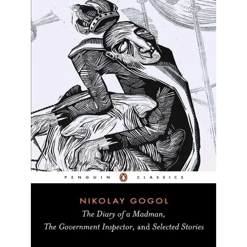 THE DIARY OF A MADMAN, THE GOVERNMENT INSPECTOR, AND SELECTED STORIES