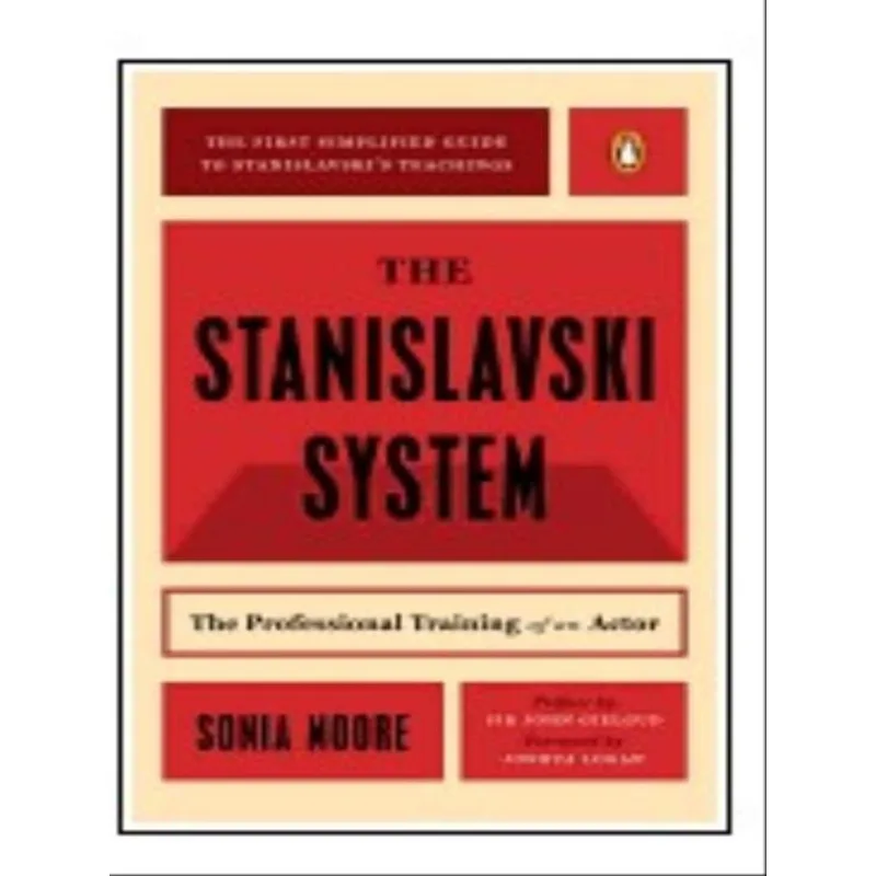 THE STANISLAVSKI SYSTEM - THE PROFESSIONAL TRAINING OF AN ACTOR