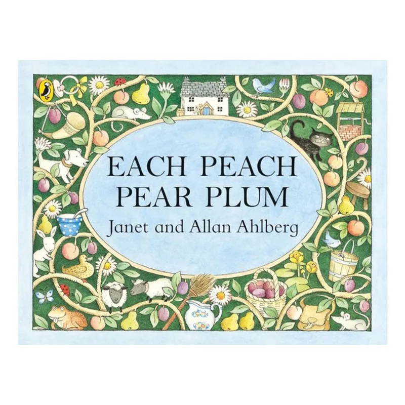 EACH PEACH PEAR PLUM
