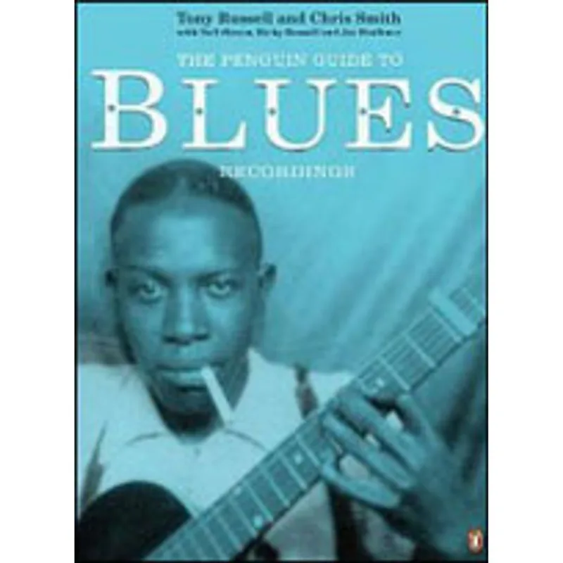 PENGUIN GUIDE TO BLUES RECORDINGS, THE