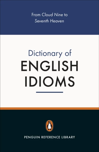 Penguin Dictionary of English Idioms, The