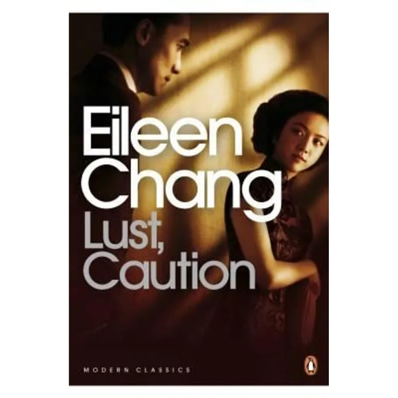 Lust, Caution - and Other Stories