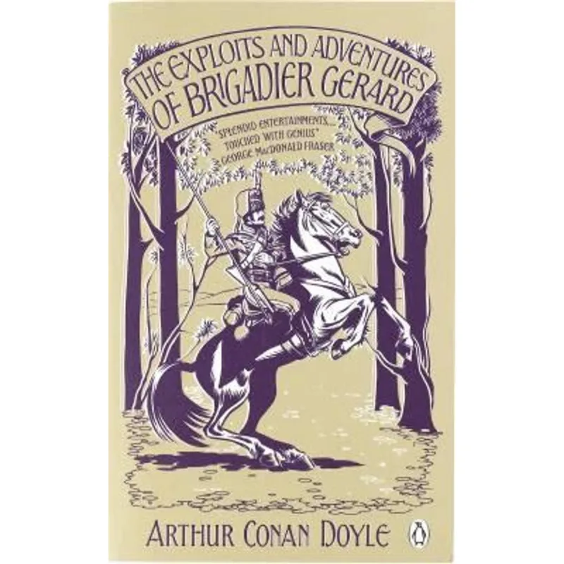 Exploits and Adventures of Brigadier Gerard, The The Exploits and Adventures of Brigadier Gerard
