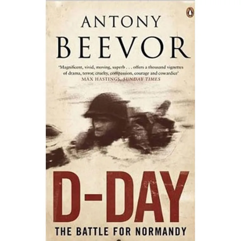 D-DAY - THE BATTLE FOR NORMANDY