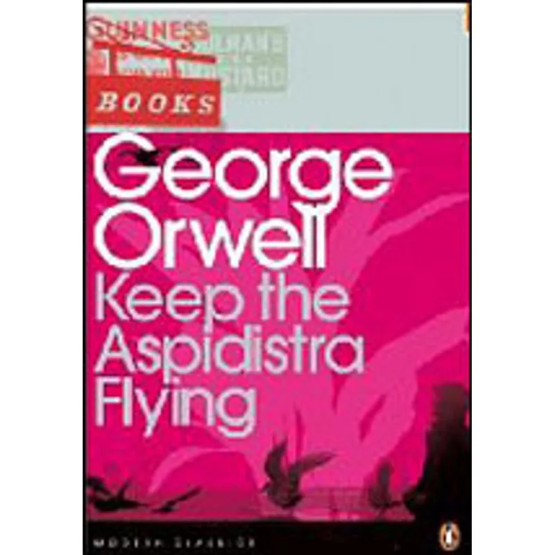 KEEP THE ASPIDISTRA FLYING
