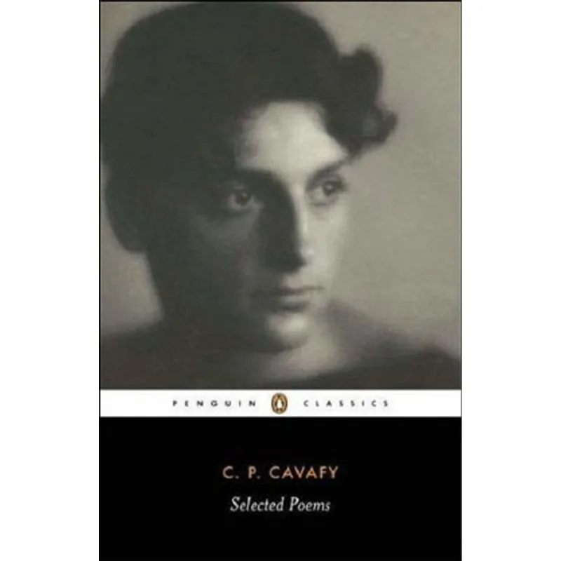 SELECTED POEMS OF CAVAFY, THE