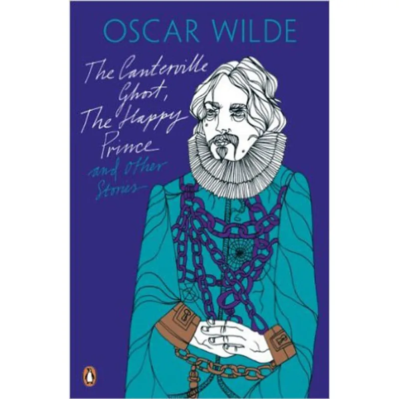CANTERVILLE GHOST, THE HAPPY PRINCE AND OTHER STORIES, THE