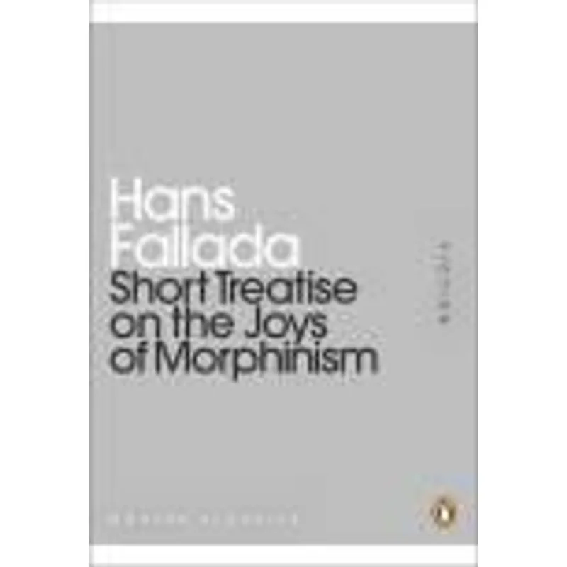 Short Treatise On The Joys of Morphinism