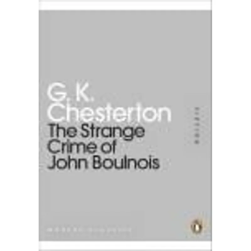 Strange Crime of John Boulnois, The The Strange Crime of John Boulnois