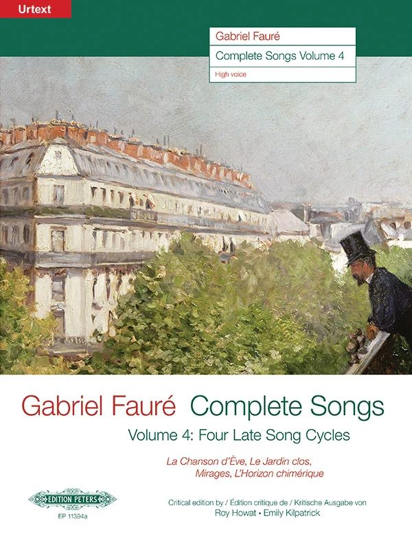 Gabriel Faur? Complete Songs, Volume 4 — High Voice, Piano