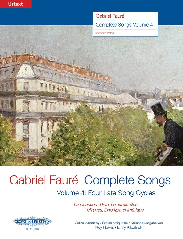 Gabriel Faur? Complete Songs, Volume 4 — Medium Voice, Piano