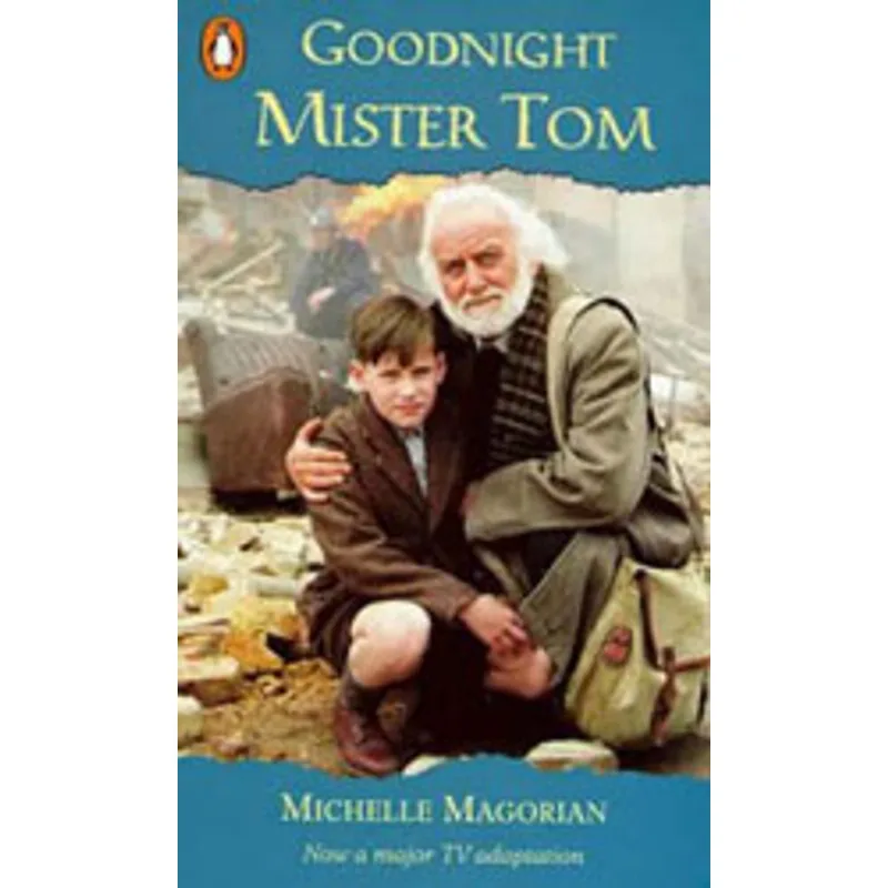 GOODNIGHT MISTER TOM