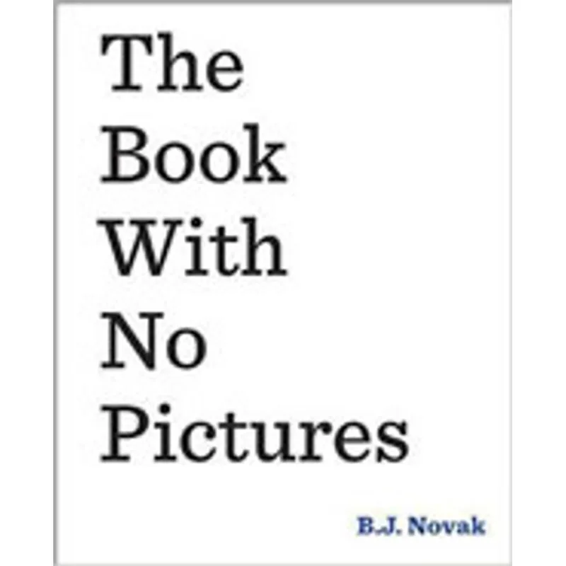 BOOK WITH NO PICTURES, THE