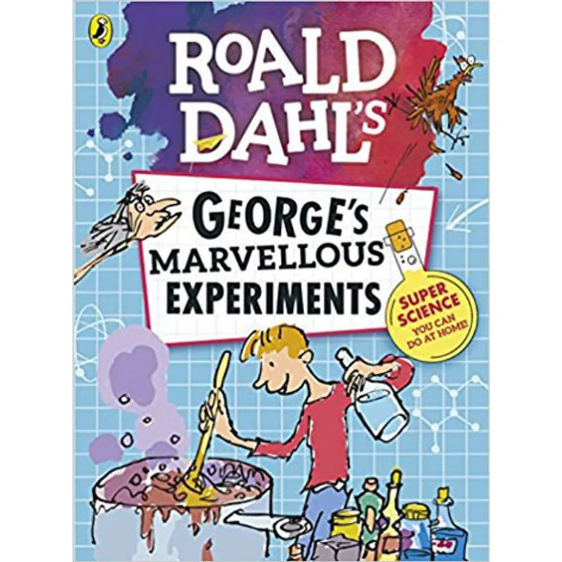 GEORGE'S MARVELLOUS EXPERIMENTS