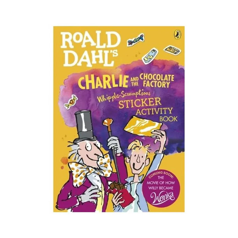 ROALD DAHL'S CHARLIE AND THE CHOCOLATE FACTORY WHIPPLE-SCRUMPTIOUS STICKER ACTIVITY BOOK