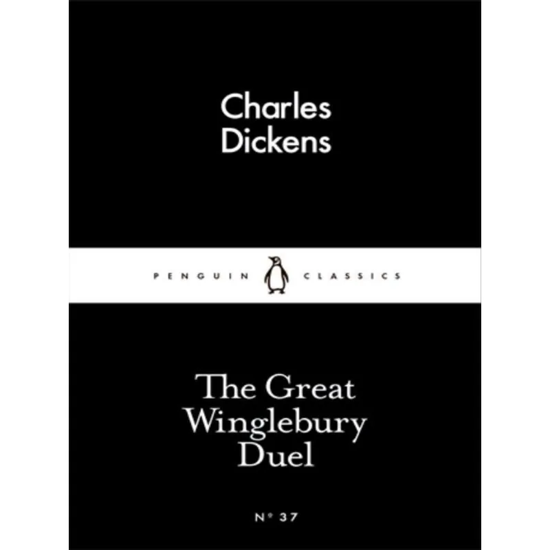 THE GREAT WINGLEBURY DUEL - LITTLE BLACK CLASSICS SERIES