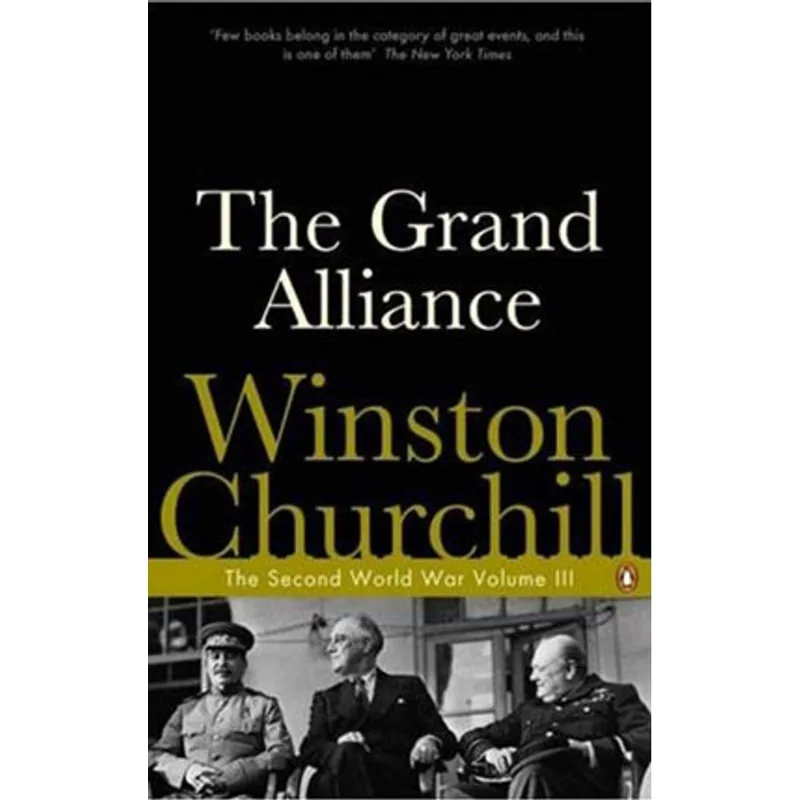 GRAND ALLIANCE, THE - SECOND WORLD WAR VOL.3