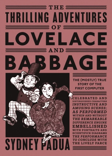 Thrilling Adventures of Lovelace and Babbage, The