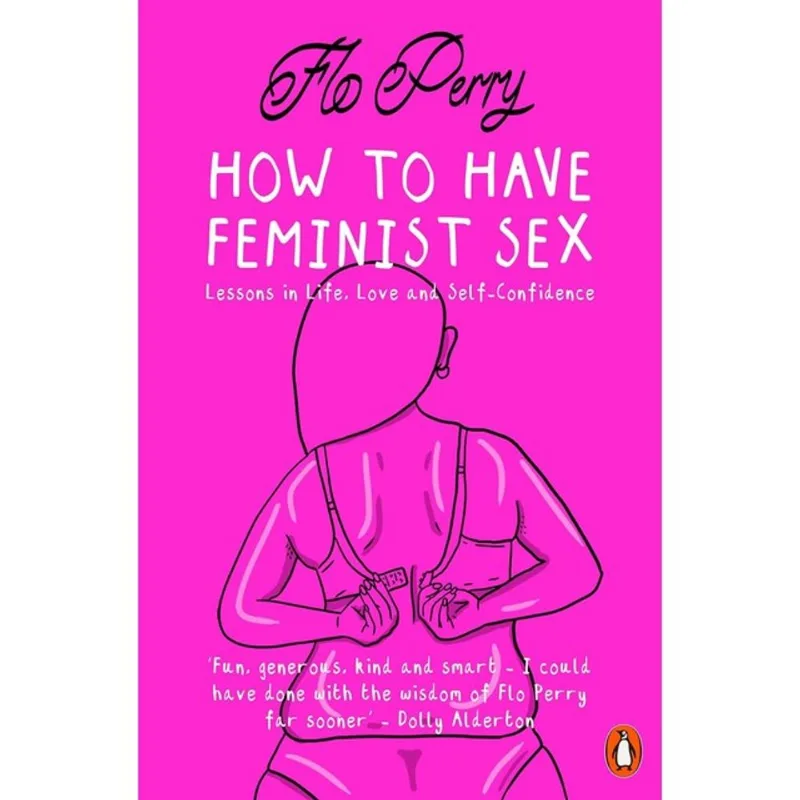 HOW TO HAVE FEMINIST SEX