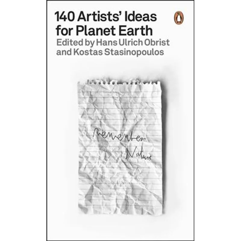 140 Artists' Ideas For Planet Earth