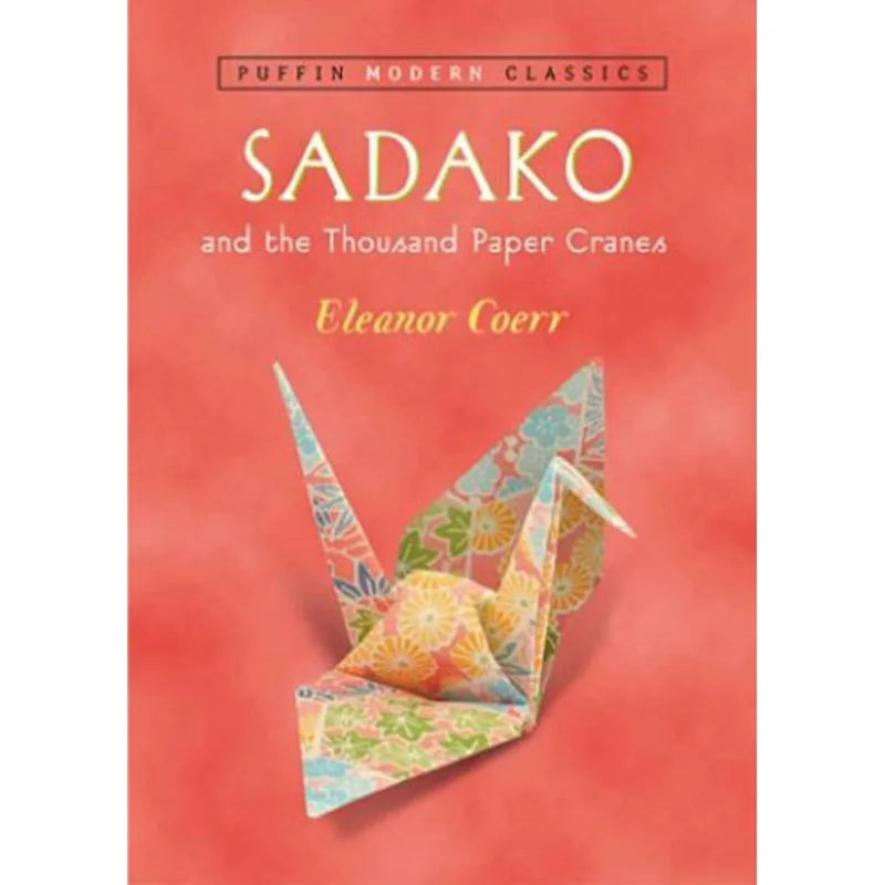 SADAKO AND THE THOUSAND PAPER CRANES