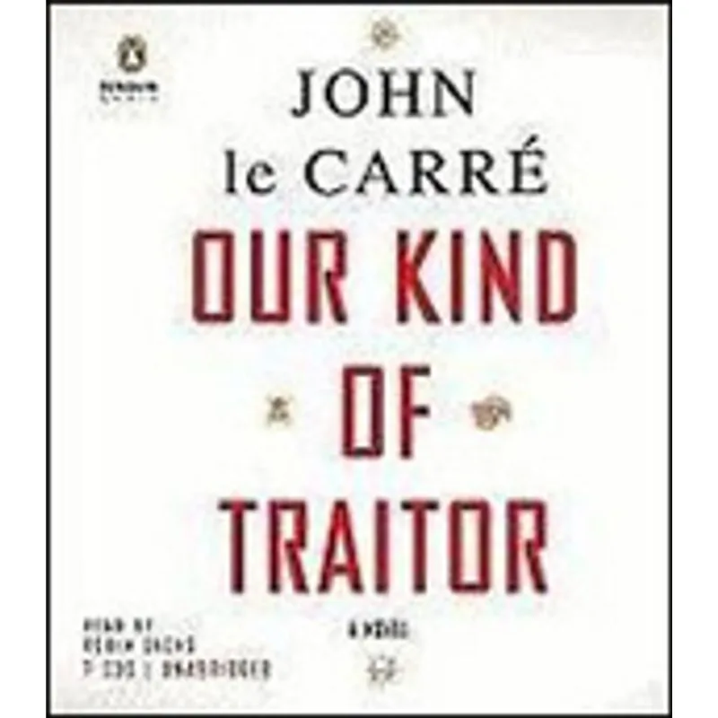 OUR KIND OF TRAITOR (AUDIOBOOK UNABRIDGED 9 CDS)