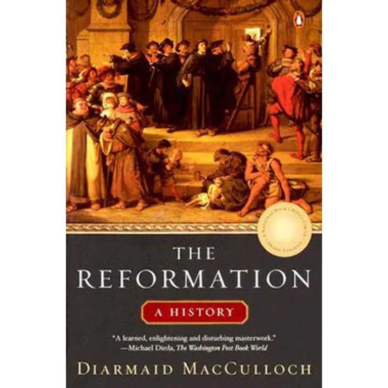 REFORMATION, THE - A HISTORY