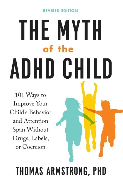 The Myth of the ADHD Child, Revised Edition STANDARD