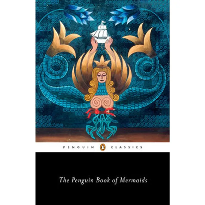 THE PENGUIN BOOK OF MERMAIDS