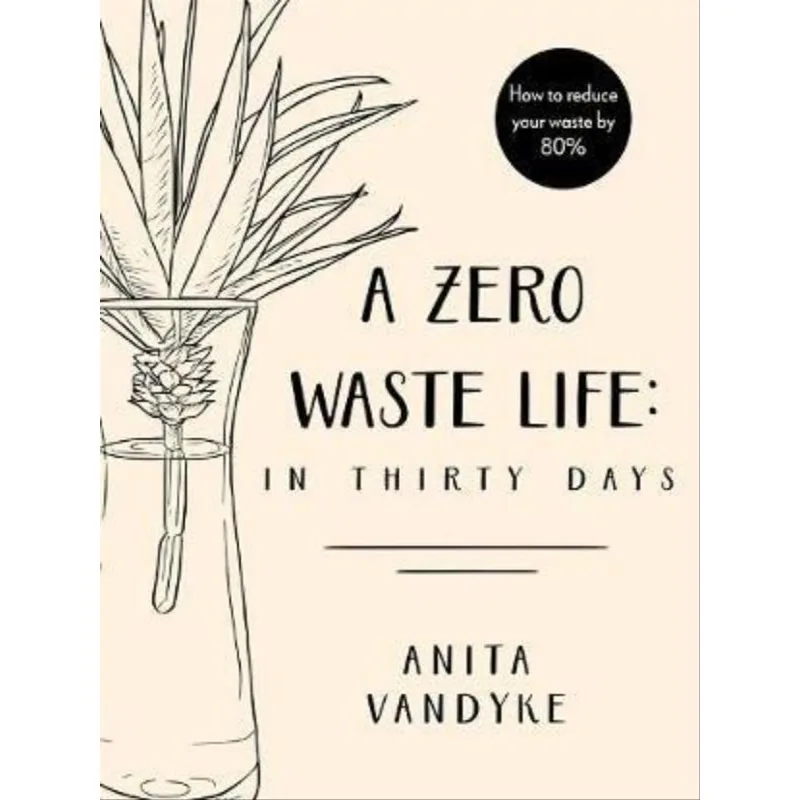 A ZERO WASTE LIFE