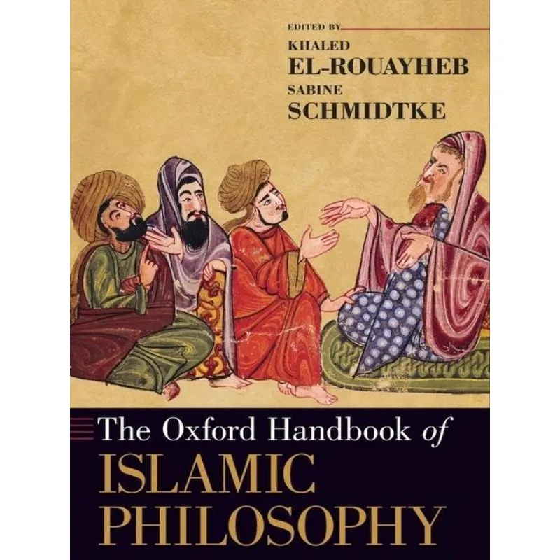 THE OXFORD HANDBOOK OF ISLAMIC PHILOSOPHY